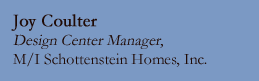 Joy Coulter, M/I Schottenstein Homes, Inc